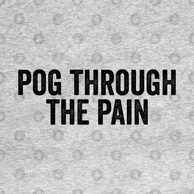 Pog Through The Pain by Color Fluffy